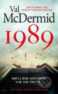 Kniha: 1989 (Val McDermid). Atom, Little Brown, 2022 Kniha: 1989 (Val McDermid). Atom, Little Brown, 2022