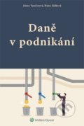 Kniha: Daně v podnikání (Alena Vančurová a Hana Zídková). Wolters Kluwer ČR, 2022 Kniha: Daně v podnikání (Alena Vančurová a Hana Zídková). Wolters Kluwer ČR, 2022