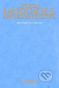 Kniha: Spoken Language and Applied Linguistics: PB (Michael McCarthy). Cambridge University Press, 1999 Kniha: Spoken Language and Applied Linguistics: PB (Michael McCarthy). Cambridge University Press, 1999