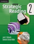 Kniha: Strategic Reading 2nd Edition: Level 2 Student´s Book (C. Jack Richards). Cambridge University Press, 2012 Kniha: Strategic Reading 2nd Edition: Level 2 Student´s Book (C. Jack Richards). Cambridge University Press, 2012