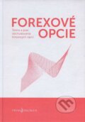 Kniha: Forexové opcie (Ronald Ižip). TRIM Broker, a.s., 2014 Kniha: Forexové opcie (Ronald Ižip). TRIM Broker, a.s., 2014
