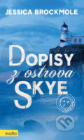 Kniha: Dopisy z ostrova Skye (Jessica Brockmole). Motto, 2014 Kniha: Dopisy z ostrova Skye (Jessica Brockmole). Motto, 2014