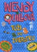 Kniha: Wendy Quillová túži po zvieratku (Wendy Meddour). Fortuna Libri, 2014 Kniha: Wendy Quillová túži po zvieratku (Wendy Meddour). Fortuna Libri, 2014