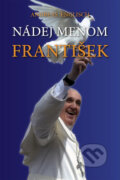 Kniha: Nádej menom František (Andreas Englisch). Sali foto, 2014 Kniha: Nádej menom František (Andreas Englisch). Sali foto, 2014