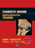 Kniha: Diagnostic Imaging: Musculoskeletal (Andrew Sonin a kolektiv). Amirsys, 2010 Kniha: Diagnostic Imaging: Musculoskeletal (Andrew Sonin a kolektiv). Amirsys, 2010