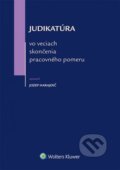 Kniha: Judikatúra vo veciach skončenia pracovného pomeru (Jozef Harajdič). Wolters Kluwer (Iura Edition), 2014 Kniha: Judikatúra vo veciach skončenia pracovného pomeru (Jozef Harajdič). Wolters Kluwer (Iura Edition), 2014