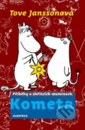 Kniha: Kometa (Tove Jansson). Albatros CZ, 2010 Kniha: Kometa (Tove Jansson). Albatros CZ, 2010