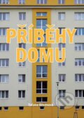 Kniha: Příběhy domu (Taťana Březinová). Akcent, 2014 Kniha: Příběhy domu (Taťana Březinová). Akcent, 2014