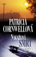 Kniha: Nakažlivá smrt (Patricia Cornwell). Knižní klub, 2014 Kniha: Nakažlivá smrt (Patricia Cornwell). Knižní klub, 2014