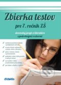 Zbierka testov zo slovenského jazyka a literatúry pre 7. ročník ZŠ a sekundu 8-ročných gymnázií - Renáta Lukačková, Didaktis, 2012