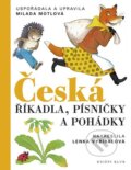 Kniha: Česká říkadla, písničky a pohádky (Milada Motlová). Knižní klub, 2012 Kniha: Česká říkadla, písničky a pohádky (Milada Motlová). Knižní klub, 2012