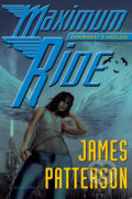 Kniha: Maximum Ride: Experiment s Andílkou (James Patterson). Albatros CZ Kniha: Maximum Ride: Experiment s Andílkou (James Patterson). Albatros CZ