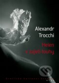 Kniha: Helen v zajetí touhy (Alexander Trocchi). Argo, 2014 Kniha: Helen v zajetí touhy (Alexander Trocchi). Argo, 2014