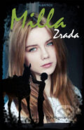 Kniha: Milla: Zrada (Pia Hagmar). Albatros CZ, 2014 Kniha: Milla: Zrada (Pia Hagmar). Albatros CZ, 2014