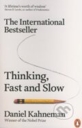 Kniha: Thinking, Fast and Slow (Daniel Kahneman). Penguin Books, 2012 Kniha: Thinking, Fast and Slow (Daniel Kahneman). Penguin Books, 2012