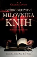 Kniha: Dobrodružství milovníka knih (Charlie Lovett), 2014 Kniha: Dobrodružství milovníka knih (Charlie Lovett), 2014