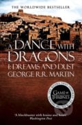 A Dance With Dragons (Part 1): Dreams and Dust - George R.R. Martin, HarperCollins, 2014
