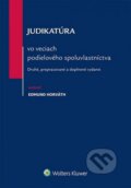 Judikatúra vo veciach podielového spoluvlastníctva - Edmund Horváth, Wolters Kluwer (Iura Edition), 2014