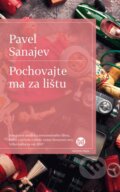Kniha: Pochovajte ma za lištu (Pavel Sanajev), 2014 Kniha: Pochovajte ma za lištu (Pavel Sanajev), 2014