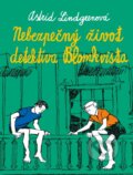 Kniha: Nebezpečný život detektíva Blomkvista (Astrid Lindgren), 2014 Kniha: Nebezpečný život detektíva Blomkvista (Astrid Lindgren), 2014