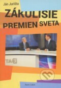 Kniha: Zákulisie premien sveta (Ján Jurišta). Nave Libre, 2014 Kniha: Zákulisie premien sveta (Ján Jurišta). Nave Libre, 2014