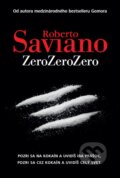 Kniha: ZeroZeroZero (Roberto Saviano). Tatran, 2015 Kniha: ZeroZeroZero (Roberto Saviano). Tatran, 2015