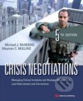 Kniha: Crisis Negotiations (Michael J. McMains a Wayman C. Mullins). Anderson, 2013 Kniha: Crisis Negotiations (Michael J. McMains a Wayman C. Mullins). Anderson, 2013