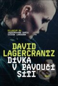 Kniha: Dívka v pavoučí síti (David Lagercrantz). Host, 2015 Kniha: Dívka v pavoučí síti (David Lagercrantz). Host, 2015