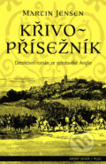 Kniha: Křivopřísežník (Martin Jensen). Plus, 2014 Kniha: Křivopřísežník (Martin Jensen). Plus, 2014