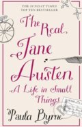 The Real Jane Austen - Paula Byrne, HarperCollins, 2014