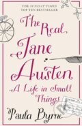 Kniha: The Real Jane Austen (Paula Byrne). HarperCollins, 2014 Kniha: The Real Jane Austen (Paula Byrne). HarperCollins, 2014