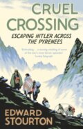 Kniha: Cruel Crossing (Edward Stourton). Black Swan, 2014 Kniha: Cruel Crossing (Edward Stourton). Black Swan, 2014