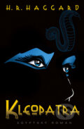 Kniha: Kleopatra (H.R. Haggard). Edice knihy Omega, 2014 Kniha: Kleopatra (H.R. Haggard). Edice knihy Omega, 2014