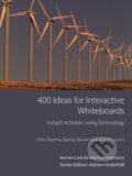 Kniha: 400 Ideas for Interactive Whiteboards (Barney Barrett, Pete Sharma a kolektiv). MacMillan, 2011 Kniha: 400 Ideas for Interactive Whiteboards (Barney Barrett, Pete Sharma a kolektiv). MacMillan, 2011
