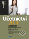 Kniha: Účetnictví 2014 (učebnice pro střední a vyšší odborné školy) (Jitka Mrkosová). Edika, 2014 Kniha: Účetnictví 2014 (učebnice pro střední a vyšší odborné školy) (Jitka Mrkosová). Edika, 2014