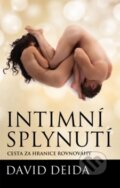 Kniha: Intimní splynutí (David Deida). Synergie, 2014 Kniha: Intimní splynutí (David Deida). Synergie, 2014