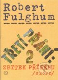 Kniha: Třetí přání 2. (Robert Fulghum). Argo, 2010 Kniha: Třetí přání 2. (Robert Fulghum). Argo, 2010