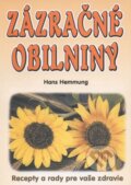 Kniha: Zázračné obilniny (Hans Hemmung). Eko-konzult, 2014 Kniha: Zázračné obilniny (Hans Hemmung). Eko-konzult, 2014