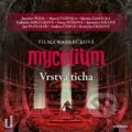 Audiokniha: Mycelium VI: Vrstva ticha (Vilma Kadlečková). OneHotBook, 2022 Audiokniha: Mycelium VI: Vrstva ticha (Vilma Kadlečková). OneHotBook, 2022