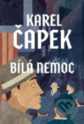 Kniha: Bílá nemoc (Karel Čapek), 2022 Kniha: Bílá nemoc (Karel Čapek), 2022