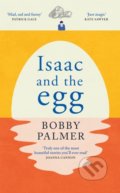 Kniha: Isaac and the Egg (Bobby Palmer). Headline Book, 2022 Kniha: Isaac and the Egg (Bobby Palmer). Headline Book, 2022