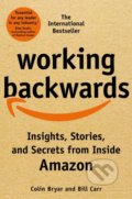 Kniha: Working Backwards (Colin Bryar). Pan Macmillan, 2022 Kniha: Working Backwards (Colin Bryar). Pan Macmillan, 2022