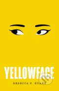 Kniha: Yellowface (R.F. Kuang). William Morrow, 2023 Kniha: Yellowface (R.F. Kuang). William Morrow, 2023