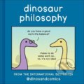 Kniha: Dinosaur Philosophy (James Stewart). HarperCollins, 2022 Kniha: Dinosaur Philosophy (James Stewart). HarperCollins, 2022