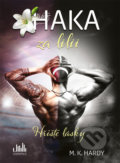 Kniha: Haka za lilii (M.K. Hardy), 2022 Kniha: Haka za lilii (M.K. Hardy), 2022