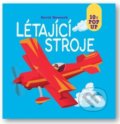 Kniha: Létající stroje (David Hawcock). Svojtka&Co., 2022 Kniha: Létající stroje (David Hawcock). Svojtka&Co., 2022