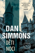 E-kniha: Děti noci (Dan Simmons), 2022 E-kniha: Děti noci (Dan Simmons), 2022