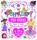Kniha: Pohádky pro holky (Svojtka&Co.). Svojtka&Co., 2022 Kniha: Pohádky pro holky (Svojtka&Co.). Svojtka&Co., 2022
