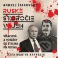 Audiokniha: Storočie ruských vojen (Andrej Žiarovský). Wisteria Books, 2022 Audiokniha: Storočie ruských vojen (Andrej Žiarovský). Wisteria Books, 2022