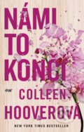 Kniha: Námi to končí (Colleen Hoover). Ikar CZ, 2022 Kniha: Námi to končí (Colleen Hoover). Ikar CZ, 2022